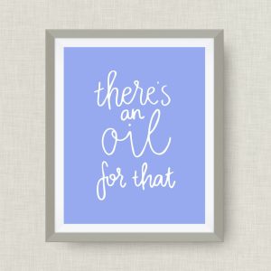 essential oil art print - there's an oil for that - option of real gold foil, rainbow, watercolor - 5x7 ink
